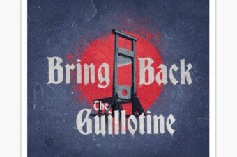 BRING BACK THE GUILLOTINE  Sticker