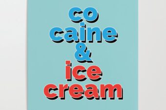 Cocaine and Ice Cream Poster